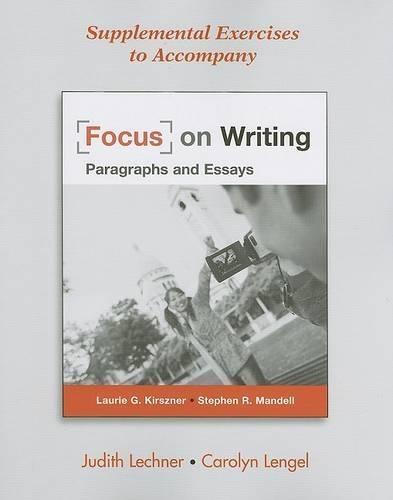 Focus on Writing Supplemental Exercises: Paragraphs and Essays
