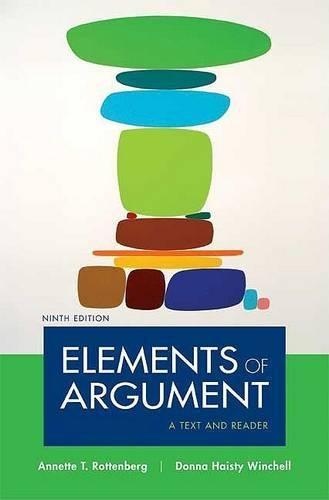 Elements of Argument: A Text and Reader