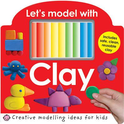 Let's Model with Clay