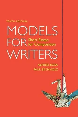 Models for Writers: Short Essays for Composition