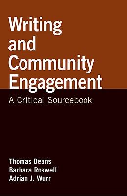 Writing and Community Engagement: A Critical Sourcebook