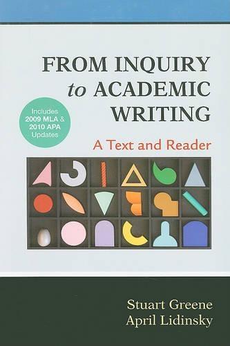 From Inquiry to Academic Writing: A Text and Reader