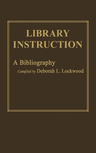 Library Instruction: A Bibliography