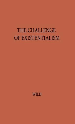 The Challenge of Existentialism