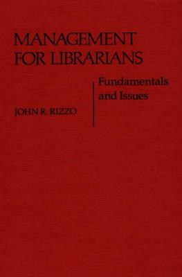 Management for Librarians: Fundamentals and Issues