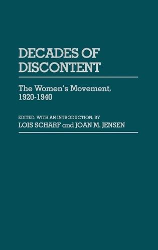 Decades of Discontent: The Women's Movement, 1920-1940