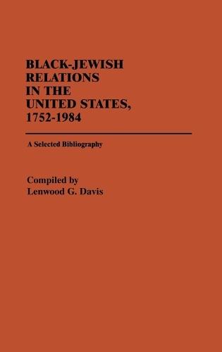Black-Jewish Relations in the United States, 1752-1984: A Selected Bibliography