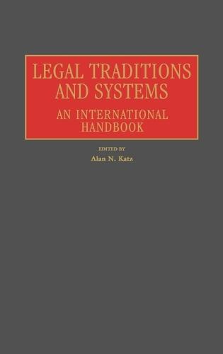 Legal Traditions and Systems: An International Handbook