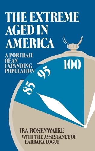 The Extreme Aged in America: A Portrait of an Expanding Population