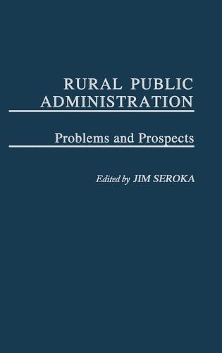Rural Public Administration: Problems and Prospects