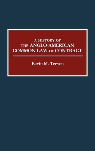 A History of the Anglo-American Common Law of Contract