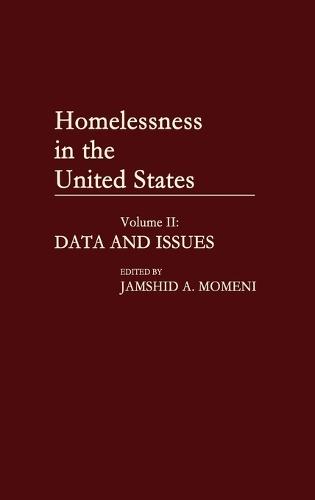 Homelessness in the United States: Volume II: Data and Issues