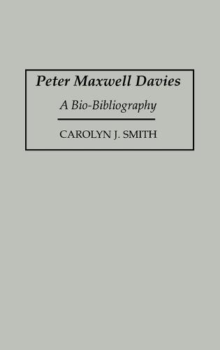 Peter Maxwell Davies: A Bio-Bibliography