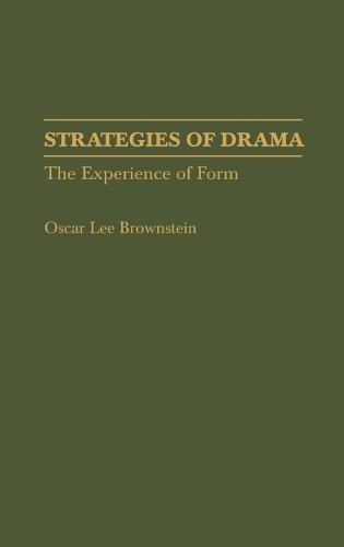 Strategies of Drama: The Experience of Form
