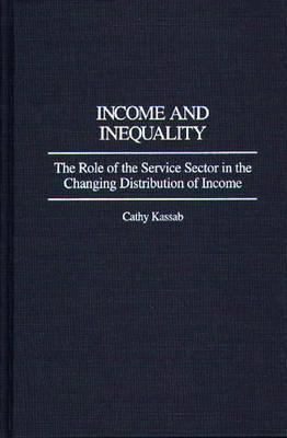 Income and Inequality: The Role of the Service Sector in the Changing Distribution of Income