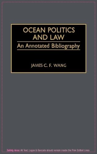 Ocean Politics and Law: An Annotated Bibliography
