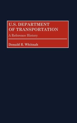 U.S. Department of Transportation: A Reference History