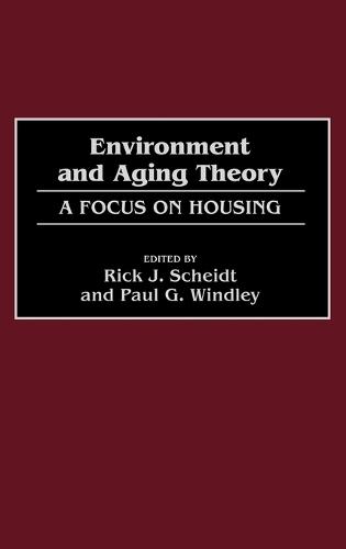 Environment and Aging Theory: A Focus on Housing