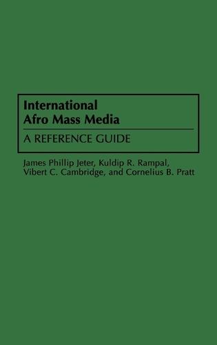 International Afro Mass Media: A Reference Guide
