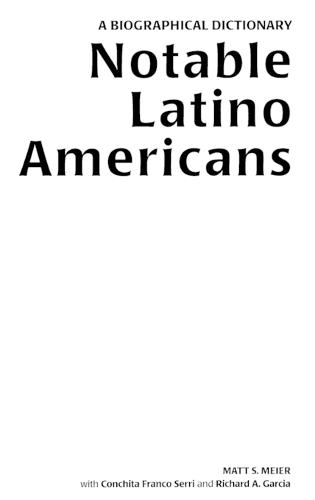 Notable Latino Americans: A Biographical Dictionary
