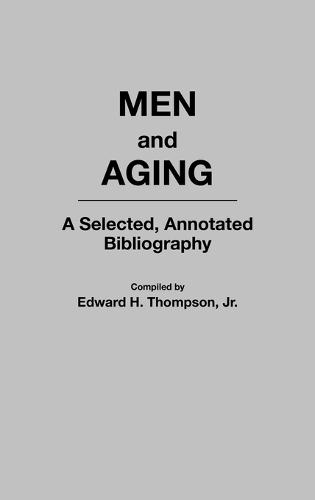 Men and Aging: A Selected, Annotated Bibliography