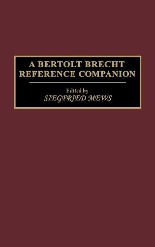 A Bertolt Brecht Reference Companion
