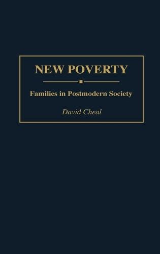 New Poverty: Families in Postmodern Society