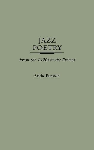 Jazz Poetry: From the 1920s to the Present