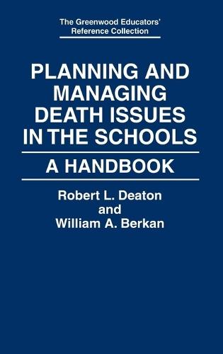 Planning and Managing Death Issues in the Schools: A Handbook