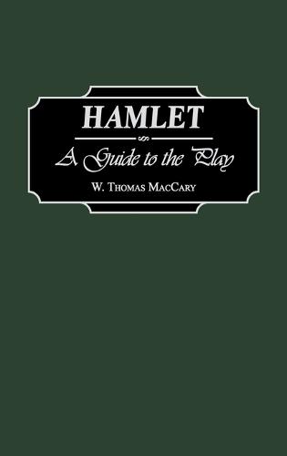 Hamlet: A Guide to the Play
