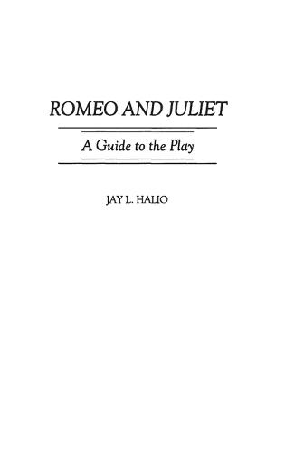 Romeo and Juliet: A Guide to the Play