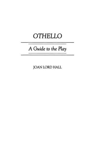 Othello: A Guide to the Play