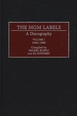 The MGM Labels: A Discography, Volume 1, 1946-1960