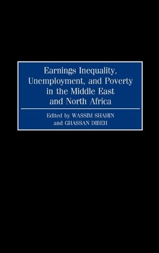 Earnings Inequality, Unemployment, and Poverty in the Middle East and North Africa