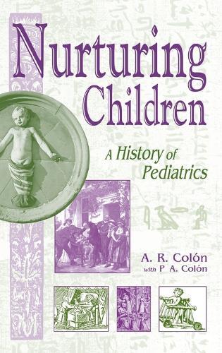 Nurturing Children: A History of Pediatrics
