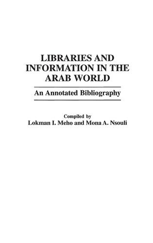 Libraries and Information in the Arab World: An Annotated Bibliography