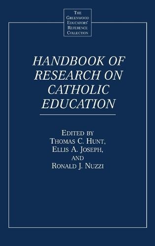 Handbook of Research on Catholic Education