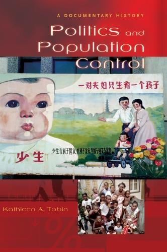 Politics and Population Control: A Documentary History