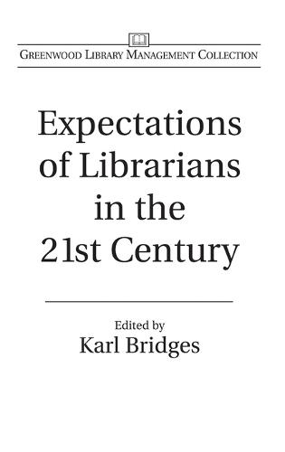 Expectations of Librarians in the 21st Century