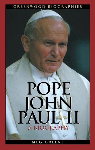 Pope John Paul II: A Biography