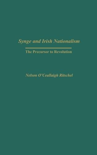 Synge and Irish Nationalism: The Precursor to Revolution