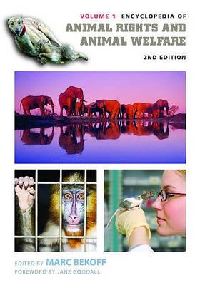 Encyclopedia of Animal Rights and Animal Welfare, 2nd Edition [2 volumes]