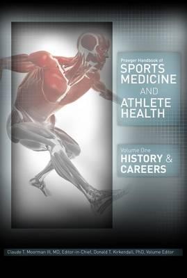 Praeger Handbook of Sports Medicine and Athlete Health: [Three Volumes]