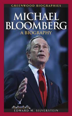 Michael Bloomberg: A Biography