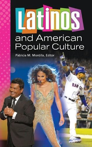 Latinos and American Popular Culture