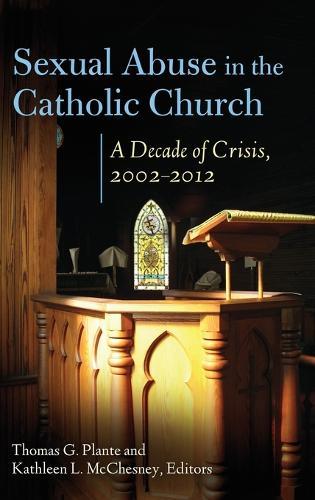 Sexual Abuse in the Catholic Church: A Decade of Crisis, 2002–2012