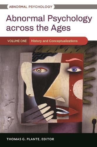 Abnormal Psychology across the Ages [3 volumes]