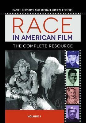 Race in American Film [3 volumes]: Voices and Visions That Shaped a Nation