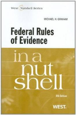 Federal Rules of Evidence in a Nutshell