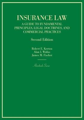 Insurance Law: A Guide to Fundamental Principles, Legal Doctrines, and Commercial Practices